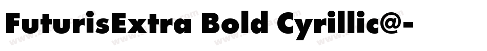 FuturisExtra Bold Cyrillic@字体转换